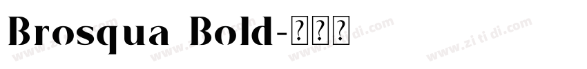 Brosqua Bold字体转换